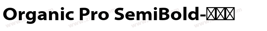 Organic Pro SemiBold字体转换